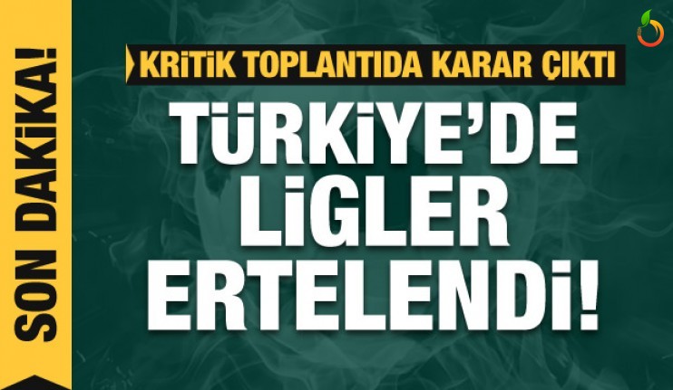 Türkiye'de Ligler Ertelendi