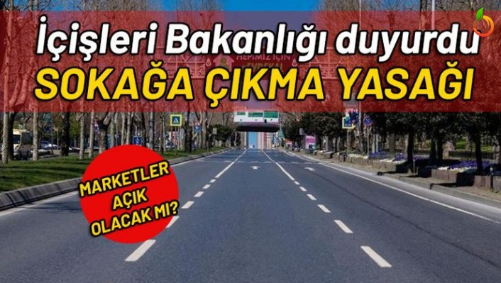 6-7 Haziran Hangi İllerde Sokağa Çıkmak Yasaklandı