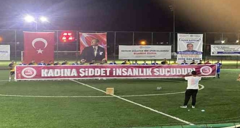 Futbol turnuvasında 'kadına şiddete' dikkat çekildi