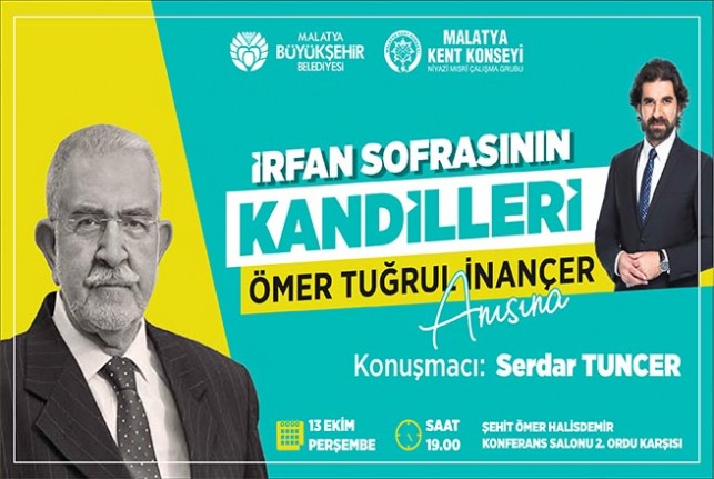 'İrfan Sofrasının Kandillerin’de Ömer Tuğrul İnançer' Anlatılacak