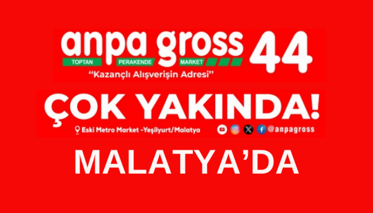 Anpa Gross 44  Malatya'da Açılıyor