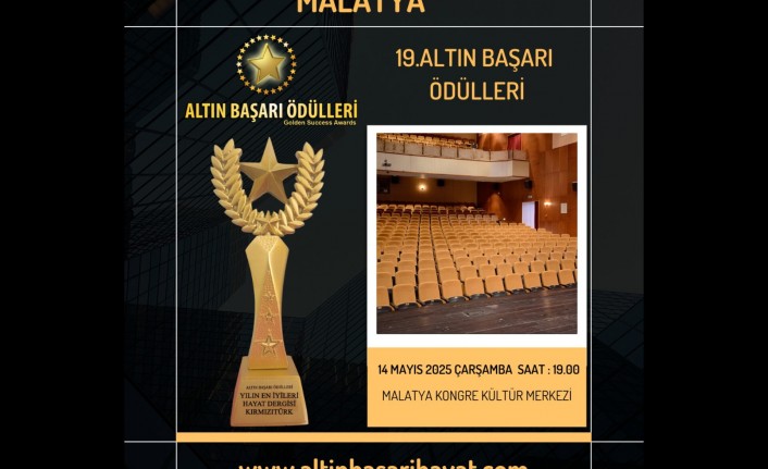 Altın Başarı Ödülleri 19. Kez Malatya’da Sahiplerini Bulacak