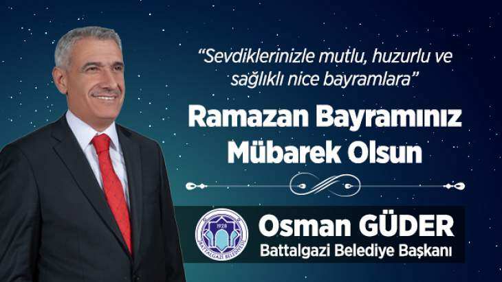 Başkan Güder’in Ramazan Bayramı Mesajı