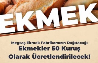 Başkan Gürkan İstedi MEGSAŞ Ekmeği 50 Kuruşa Verecek  2 Gün Boyunca