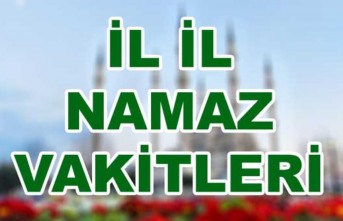 İl İl Namaz Vakitleri- İl İl İmsak Vakitleri