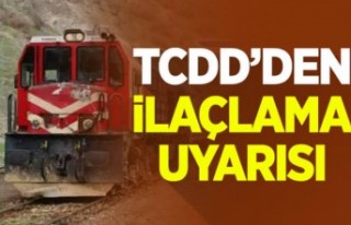 TCDD'den İlaçlama Uyarısı