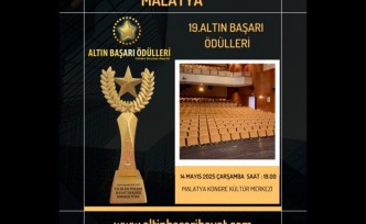 Altın Başarı Ödülleri 19. Kez Malatya’da Sahiplerini Bulacak